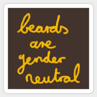 Beards are genderneutral Sticker